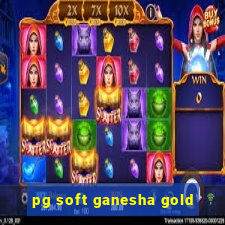 pg soft ganesha gold